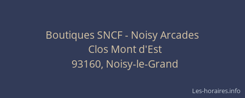 Boutiques SNCF - Noisy Arcades