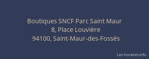 Boutiques SNCF Parc Saint Maur