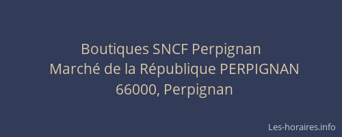 Boutiques SNCF Perpignan