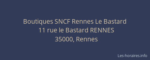 Boutiques SNCF Rennes Le Bastard