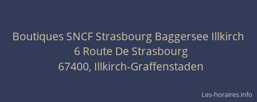 Boutiques SNCF Strasbourg Baggersee Illkirch