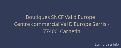 Boutiques SNCF Val d'Europe