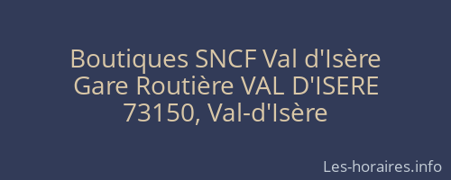 Boutiques SNCF Val d'Isère