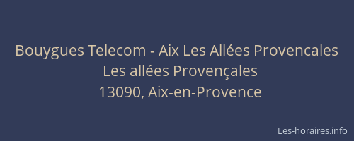 Bouygues Telecom - Aix Les Allées Provencales