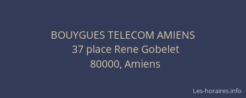 BOUYGUES TELECOM AMIENS