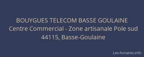 BOUYGUES TELECOM BASSE GOULAINE
