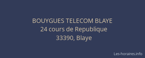 BOUYGUES TELECOM BLAYE