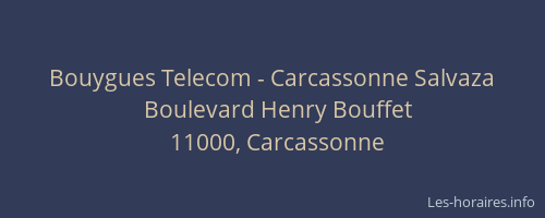 Bouygues Telecom - Carcassonne Salvaza