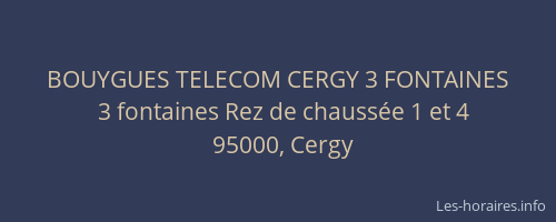 BOUYGUES TELECOM CERGY 3 FONTAINES