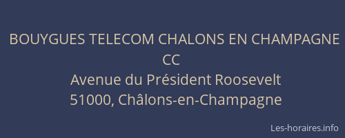 BOUYGUES TELECOM CHALONS EN CHAMPAGNE CC