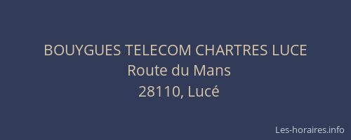 BOUYGUES TELECOM CHARTRES LUCE