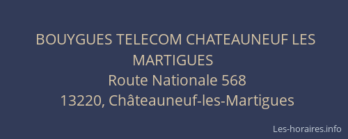 BOUYGUES TELECOM CHATEAUNEUF LES MARTIGUES