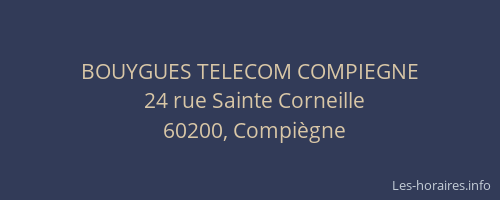 BOUYGUES TELECOM COMPIEGNE