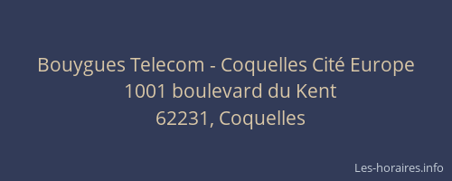 Bouygues Telecom - Coquelles Cité Europe