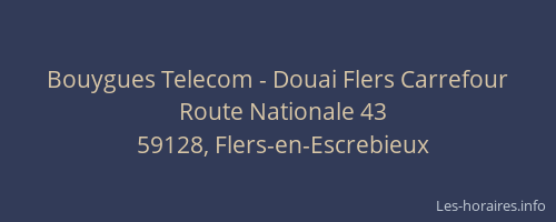 Bouygues Telecom - Douai Flers Carrefour