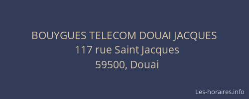 BOUYGUES TELECOM DOUAI JACQUES
