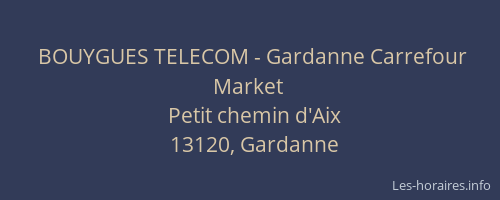 BOUYGUES TELECOM - Gardanne Carrefour Market