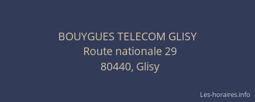 BOUYGUES TELECOM GLISY