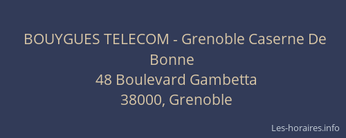 BOUYGUES TELECOM - Grenoble Caserne De Bonne