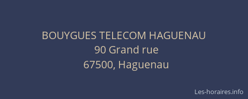 BOUYGUES TELECOM HAGUENAU