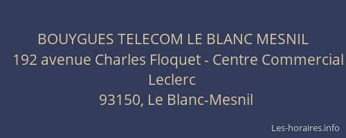 BOUYGUES TELECOM LE BLANC MESNIL
