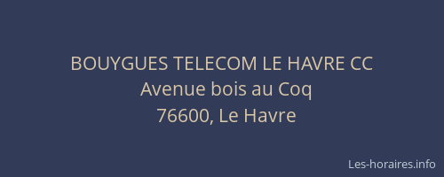 BOUYGUES TELECOM LE HAVRE CC