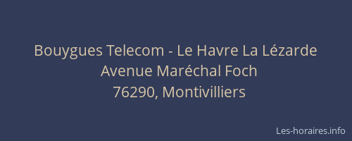 Bouygues Telecom - Le Havre La Lézarde