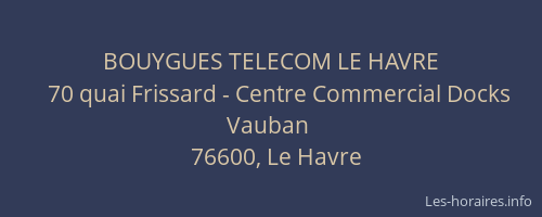 BOUYGUES TELECOM LE HAVRE