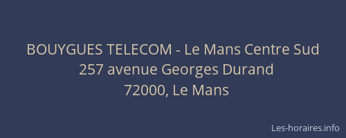 BOUYGUES TELECOM - Le Mans Centre Sud
