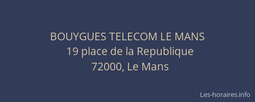 BOUYGUES TELECOM LE MANS
