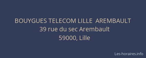 BOUYGUES TELECOM LILLE  AREMBAULT