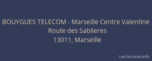 BOUYGUES TELECOM - Marseille Centre Valentine