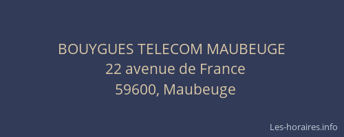BOUYGUES TELECOM MAUBEUGE