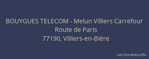 BOUYGUES TELECOM - Melun Villiers Carrefour