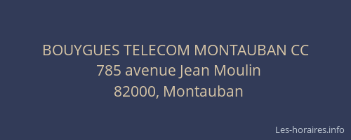 BOUYGUES TELECOM MONTAUBAN CC