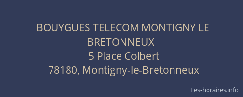 BOUYGUES TELECOM MONTIGNY LE BRETONNEUX