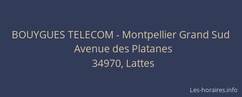 BOUYGUES TELECOM - Montpellier Grand Sud