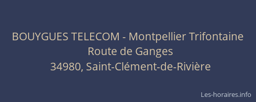 BOUYGUES TELECOM - Montpellier Trifontaine