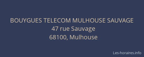 BOUYGUES TELECOM MULHOUSE SAUVAGE