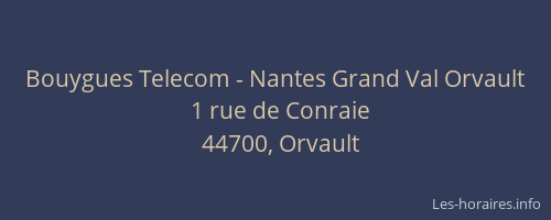 Bouygues Telecom - Nantes Grand Val Orvault