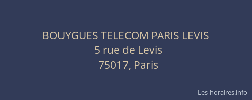 BOUYGUES TELECOM PARIS LEVIS