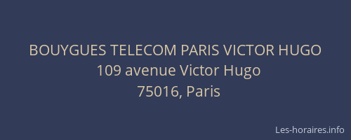 BOUYGUES TELECOM PARIS VICTOR HUGO
