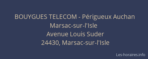 BOUYGUES TELECOM - P&eacute;rigueux Auchan Marsac-sur-l'Isle