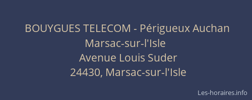 BOUYGUES TELECOM - Périgueux Auchan Marsac-sur-l'Isle