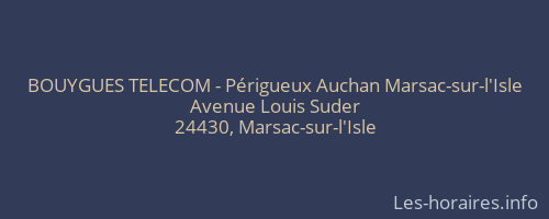 BOUYGUES TELECOM - Périgueux Auchan Marsac-sur-l'Isle