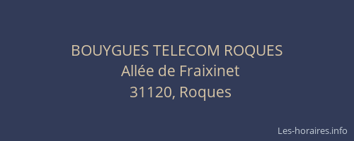 BOUYGUES TELECOM ROQUES