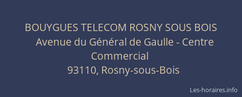 BOUYGUES TELECOM ROSNY SOUS BOIS