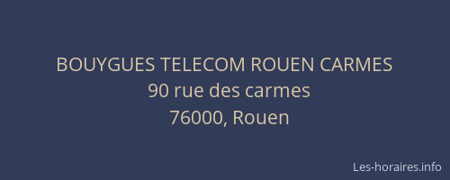 BOUYGUES TELECOM ROUEN CARMES