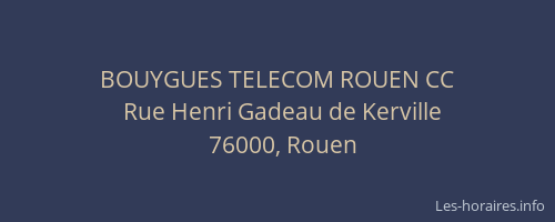 BOUYGUES TELECOM ROUEN CC