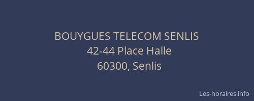 BOUYGUES TELECOM SENLIS